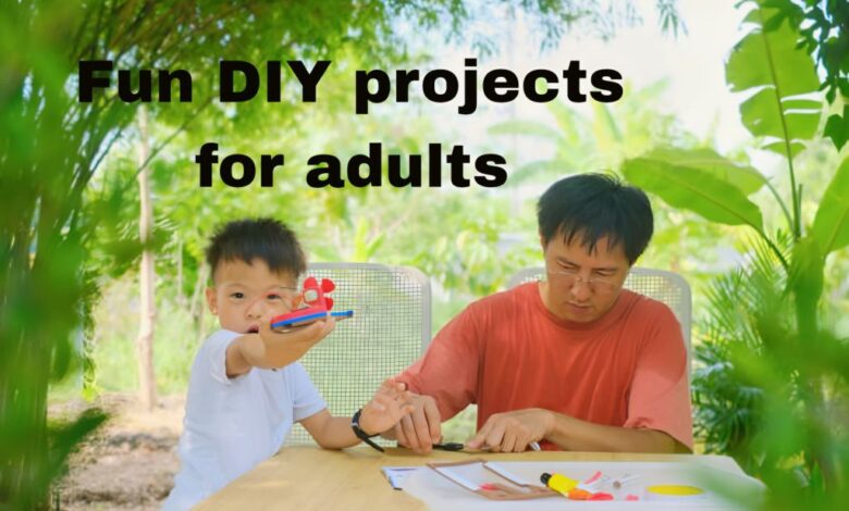 Fun DIY projects for adults : Simple DIY projects for students