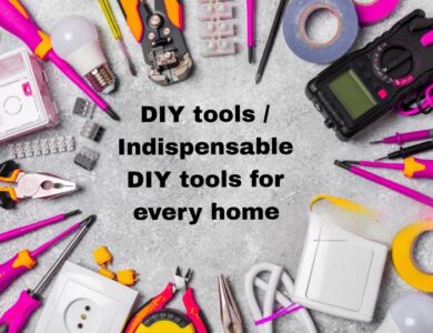 DIY tools / Indispensable DIY tools for every home