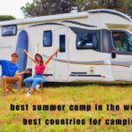 best summer camp in the world : best countries for camping