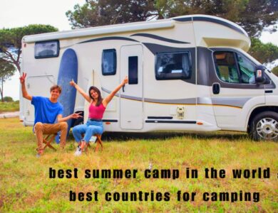 best summer camp in the world : best countries for camping